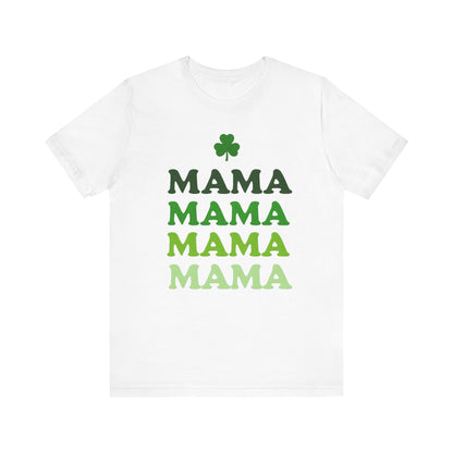 St. Patrick's Day 'Mama' Stacked Tee - Unisex Short Sleeve T-Shirt
