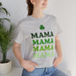 St. Patrick's Day 'Mama' Stacked Tee - Unisex Short Sleeve T-Shirt
