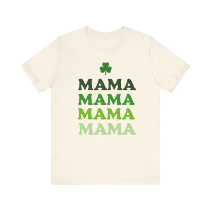 St. Patrick's Day 'Mama' Stacked Tee - Unisex Short Sleeve T-Shirt