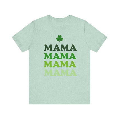 St. Patrick's Day 'Mama' Stacked Tee - Unisex Short Sleeve T-Shirt